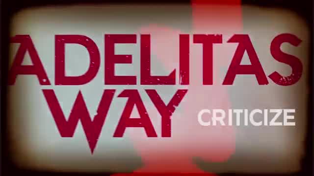 Adelitas Way - Criticize