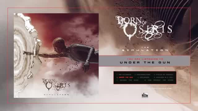 Born of Osiris - Under the Gun