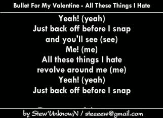 Bullet for My Valentine - All These Things I Hate