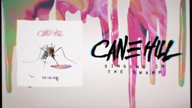 Cane Hill - Singing in the Swamp