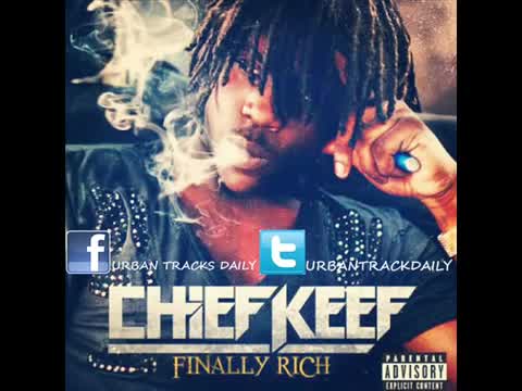 Chief Keef - Finally Rich