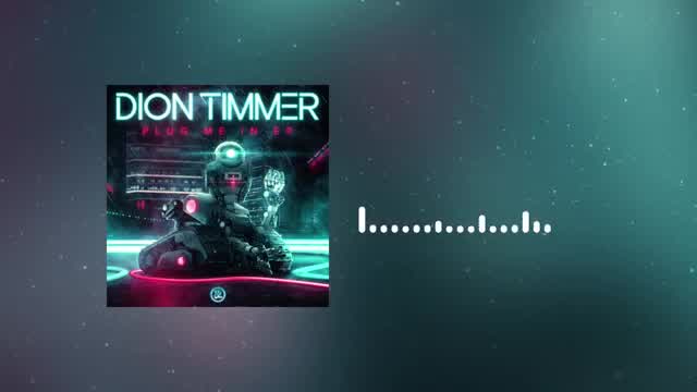 Dion Timmer - Down With Me (VIP)