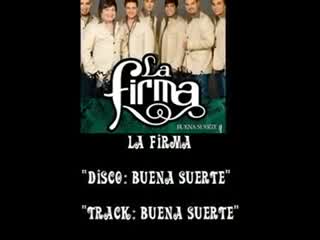 La Firma - Buena suerte