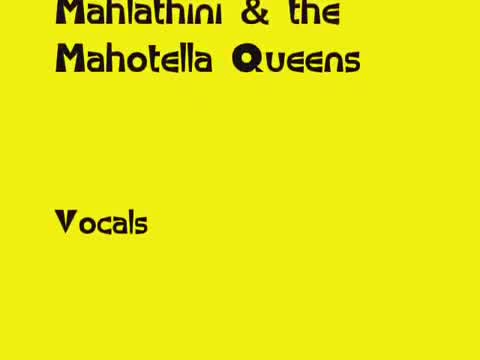 Mahlathini and the Mahotella Queens - Melodi Yalla