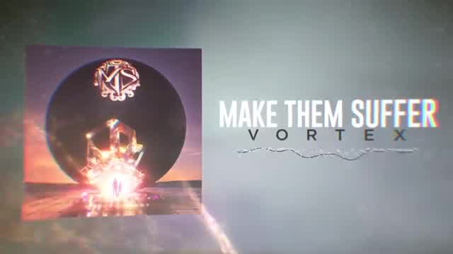 Make Them Suffer - Vortex (Interdimensional Spiral Hindering Inexplicable Euphoria)