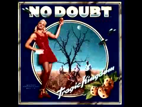 No Doubt - Tragic Kingdom