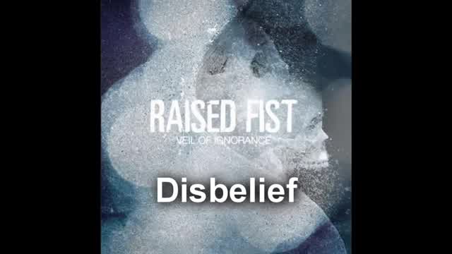 Raised Fist - Disbelief