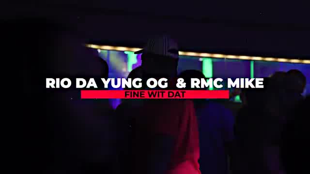 Rio da Yung OG - Fine Wit Dat