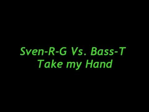 SveN-R-G vs. Bass-T - Take My Hand