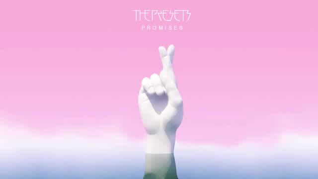 The Presets - Promises