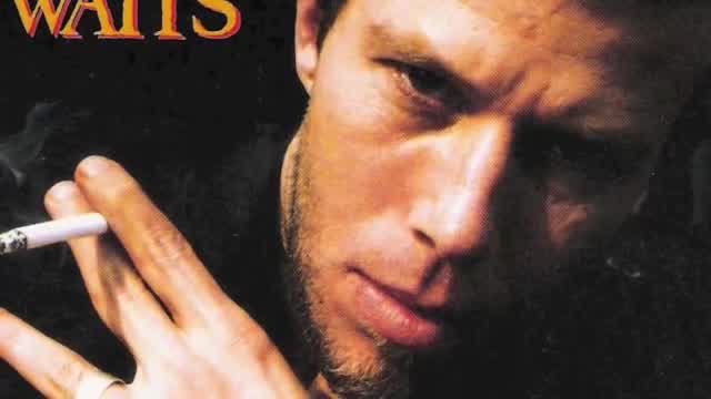 Tom Waits - Hope I Don't Fall in Love With You