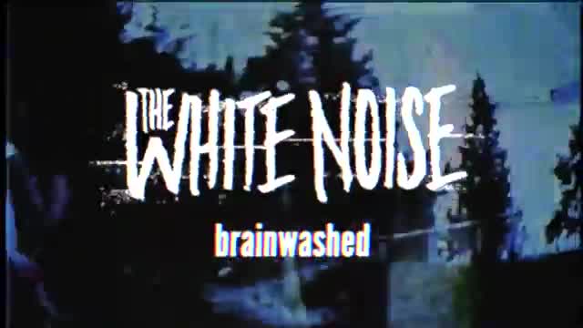 White Noise - Brainwashed