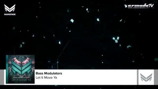 Bass Modulators - Let It Move Ya