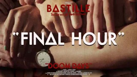 Bastille - Final Hour
