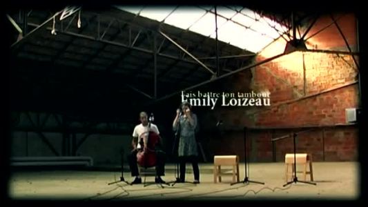 Emily Loizeau - Fais battre ton tambour