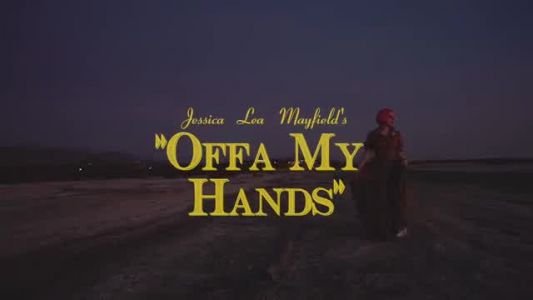 Jessica Lea Mayfield - Offa My Hands