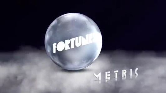 Metric - Fortunes