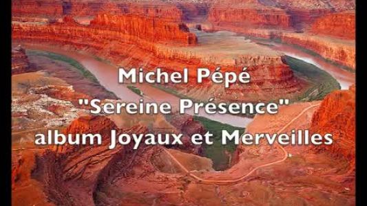 Michel Pépé - Sereine présence