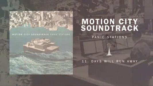 Motion City Soundtrack - Days Will Run Away