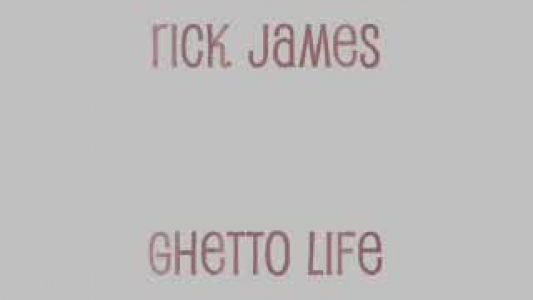 Rick James - Ghetto Life