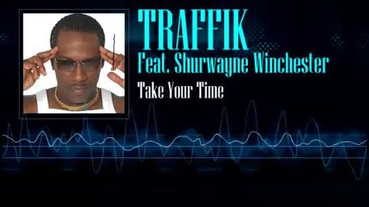Shurwayne Winchester - Take Your Time