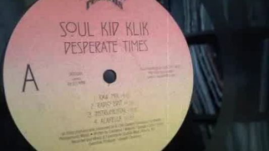 Soul Kid Klik - Desperate Times