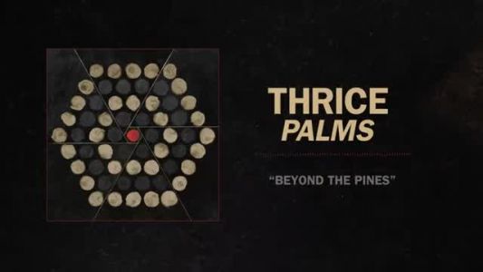 Thrice - Beyond the Pines