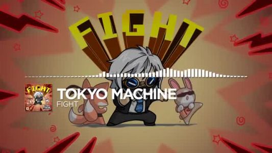 Tokyo Machine - FIGHT