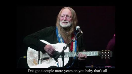 Willie Nelson - A Couple More Years